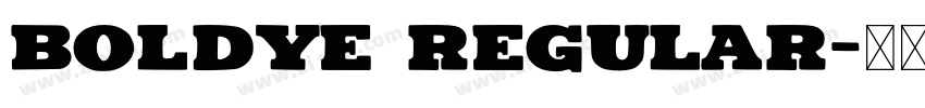 Boldye Regular字体转换